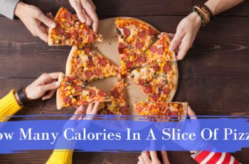 How Many Calories In A Slice Of Pizza